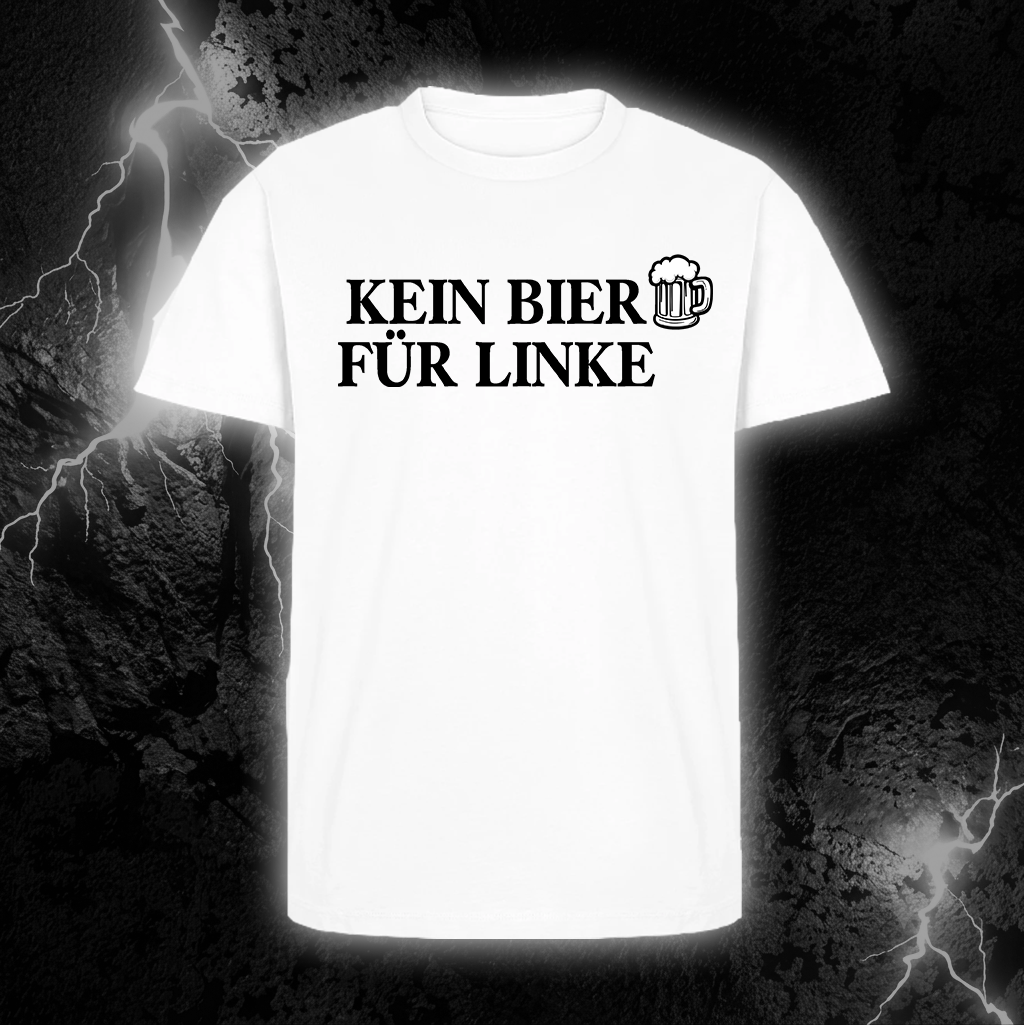 KEIN BIER FÜR LINKE
