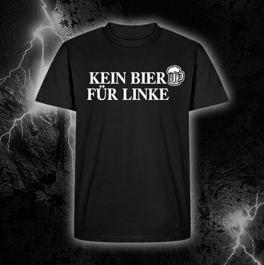 KEIN BIER FÜR LINKE